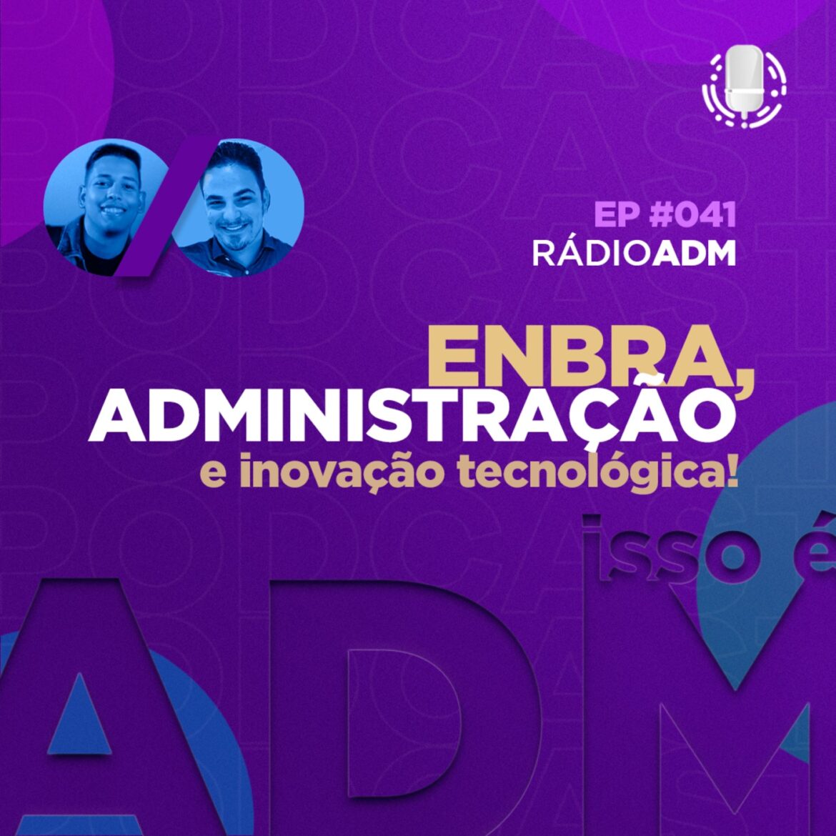 Episode 41: #041: Encontro Brasileiro de Administração