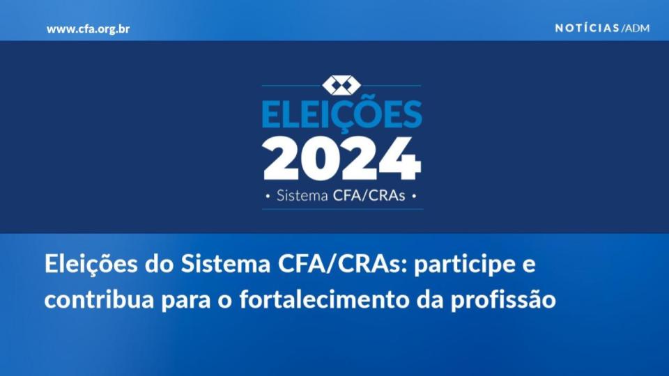 Sistema CFA/CRAs terá eleições em outubro